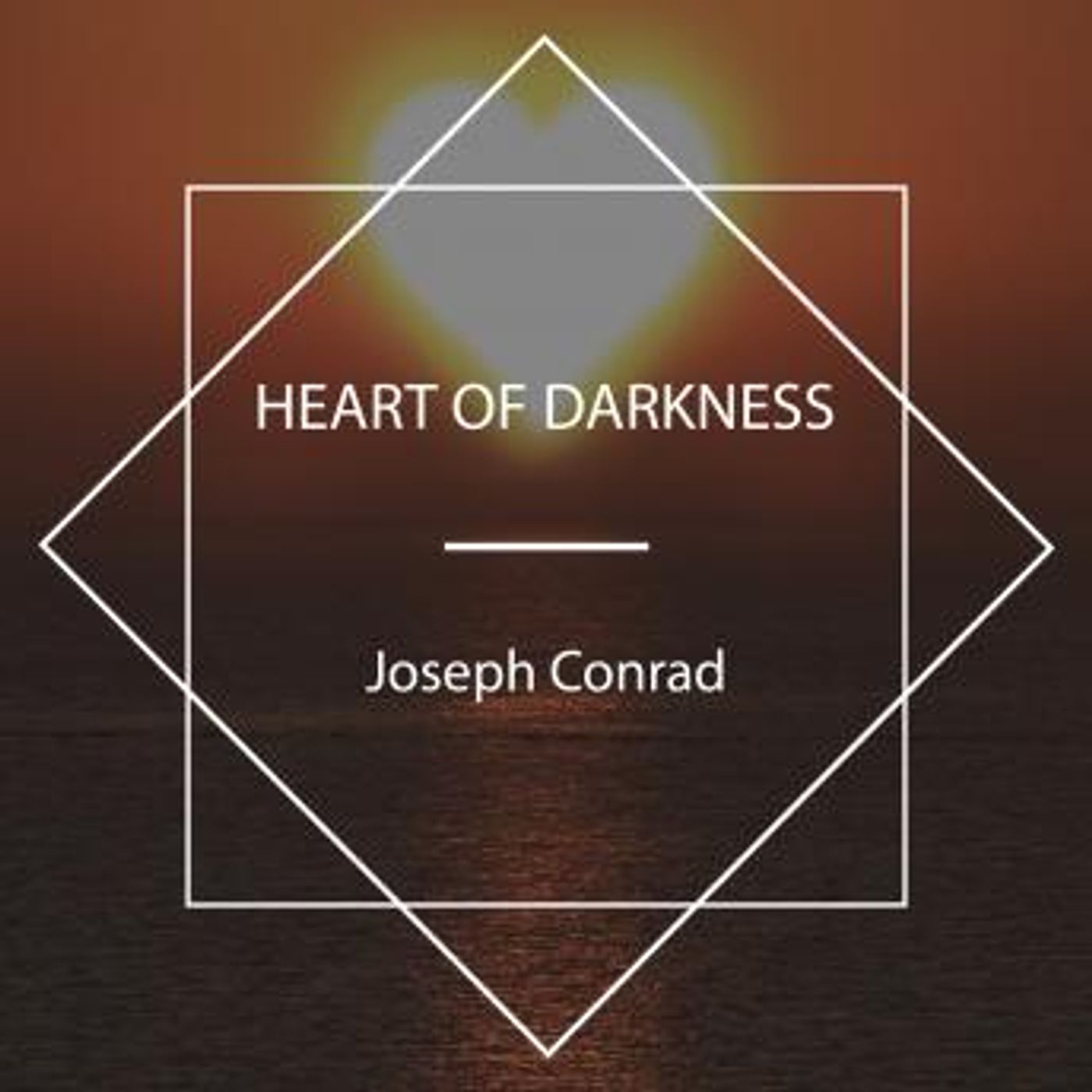 Heart of Darkness by Joseph Conrad episode artwork