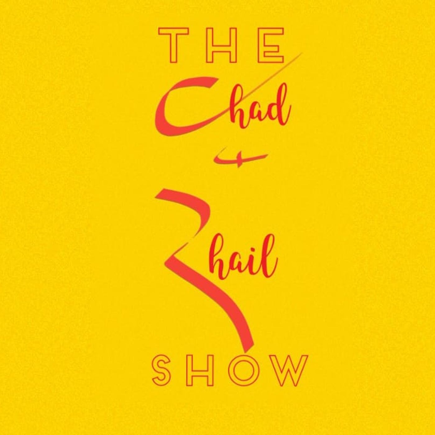 The Chad n Rhail Show #CNR