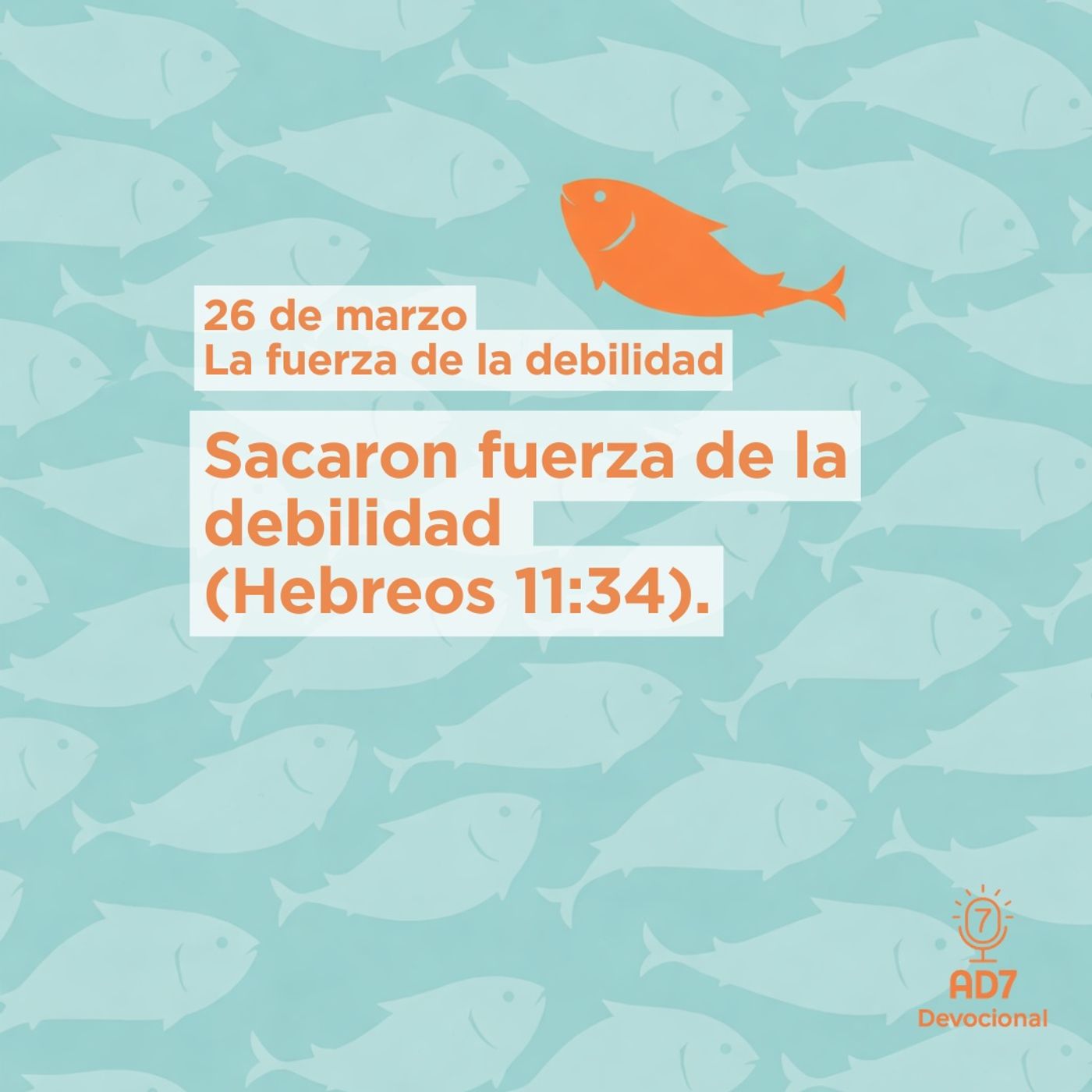 La fuerza de la debilidad ~ Devocional de Jóvenes ~ 26 de marzo 2026