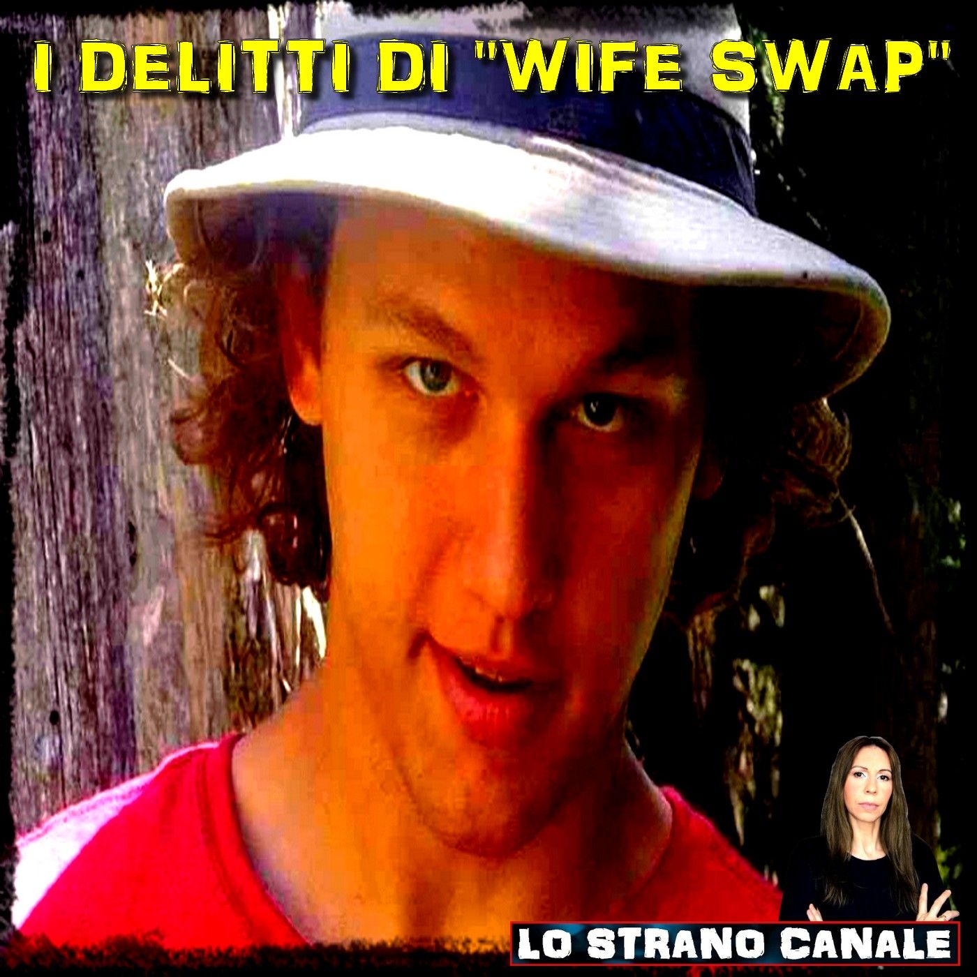 I DELITTI DI WIFE SWAP - Jacob Stockdale (Lo Strano Canale Podcast)