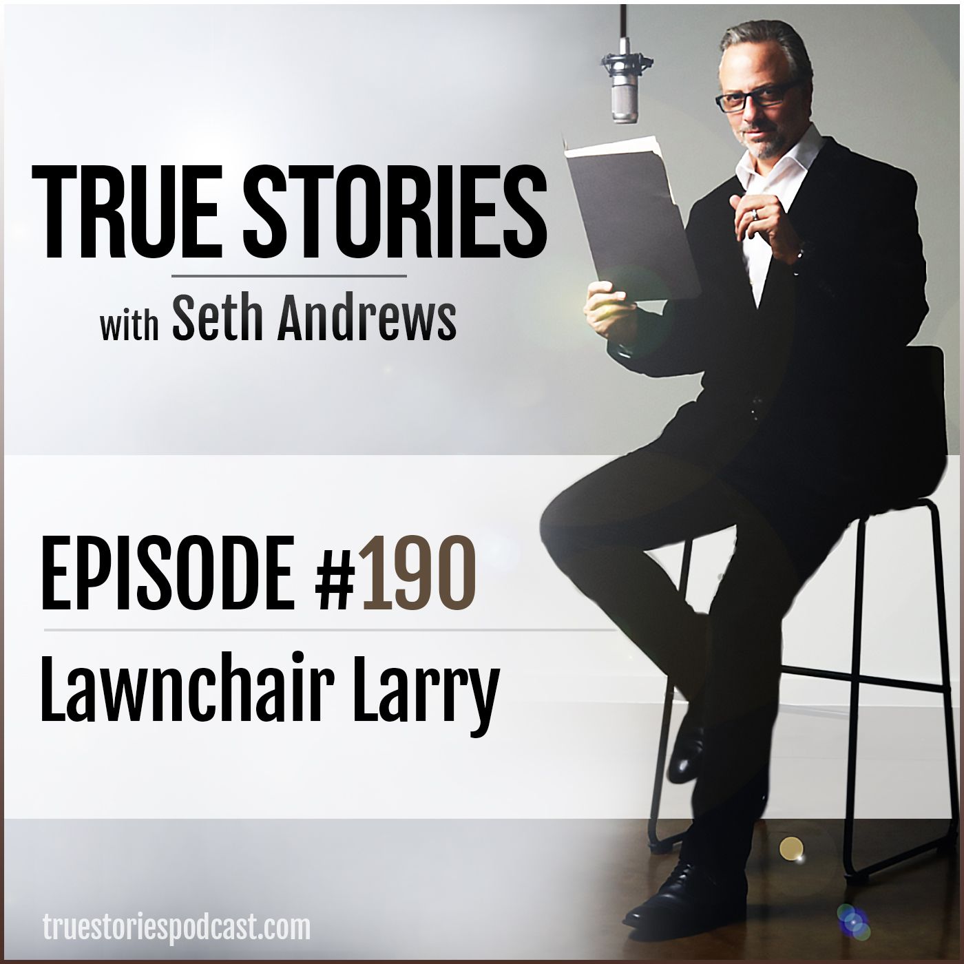 True Stories #190 - Lawnchair Larry