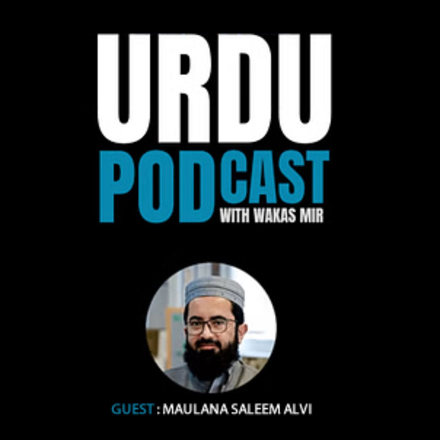 #117 - Istikhara and the Evil Eye: Guidance and Protection in Islam - Guest : Maulana Saleem Alvi | Urdu Podcast #117 - Istikhara and the Evil Eye: Guidance and Protection in Islam - Guest : Maulana Saleem Alvi | Urdu Podcast