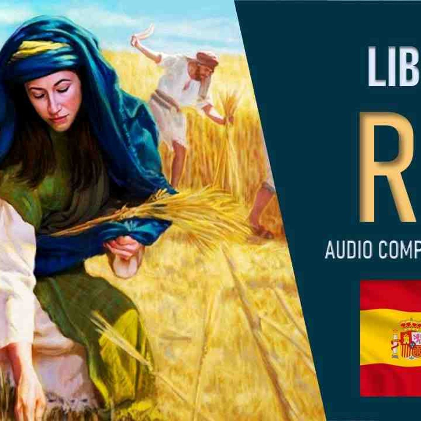 BÍBLIA EM ESPANHOL _ LIBRO DE RUT _ AUDIO COMPLETO - La biblia en español libro de Rut(MP3_160K)