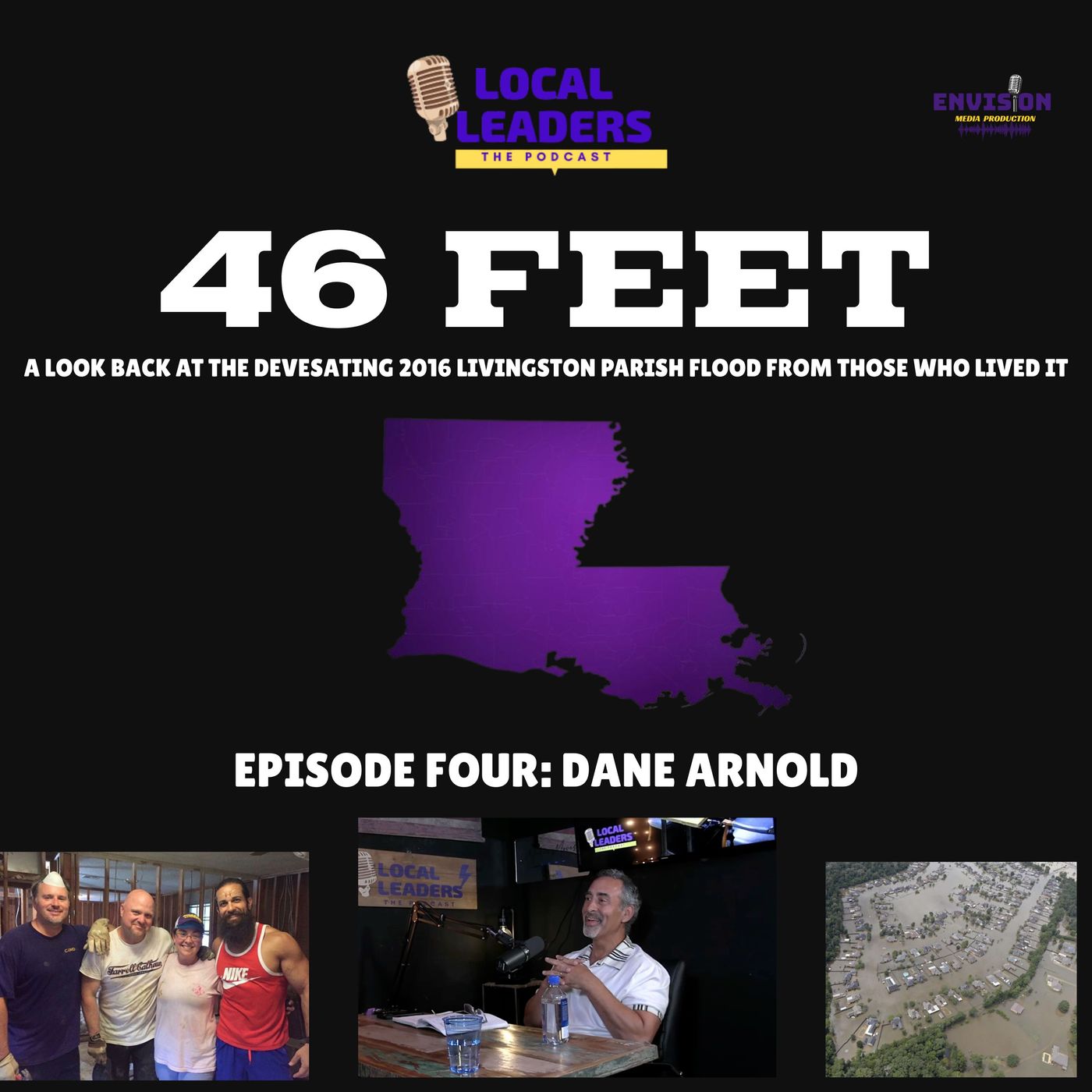Episode Four | 46 Feet: The Historic 2016 Livingston Parish Flood 10 Years Later