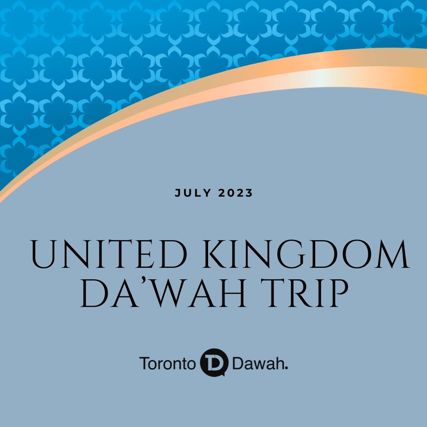 2023 July: Dawah Trip to UK
