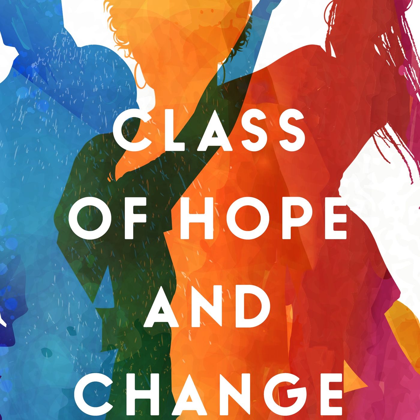 Class of Hope and Change