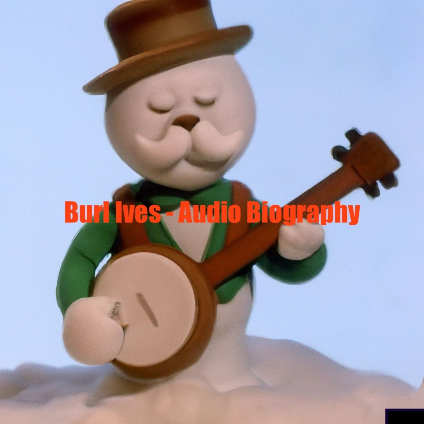 Burl Ives - Audio Biography podcast artwork