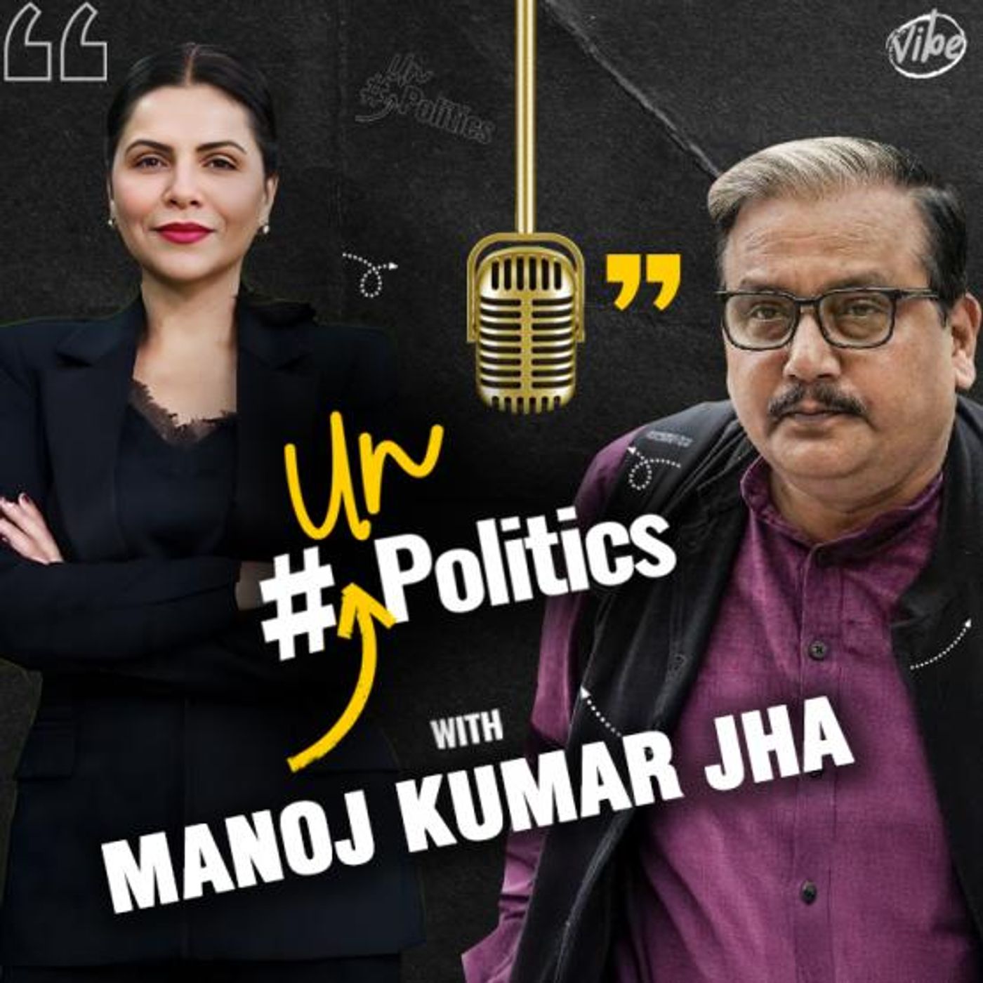Manoj Jha  Exclusive Podcast with Preeti Choudhry | UnPolitics | EP 22