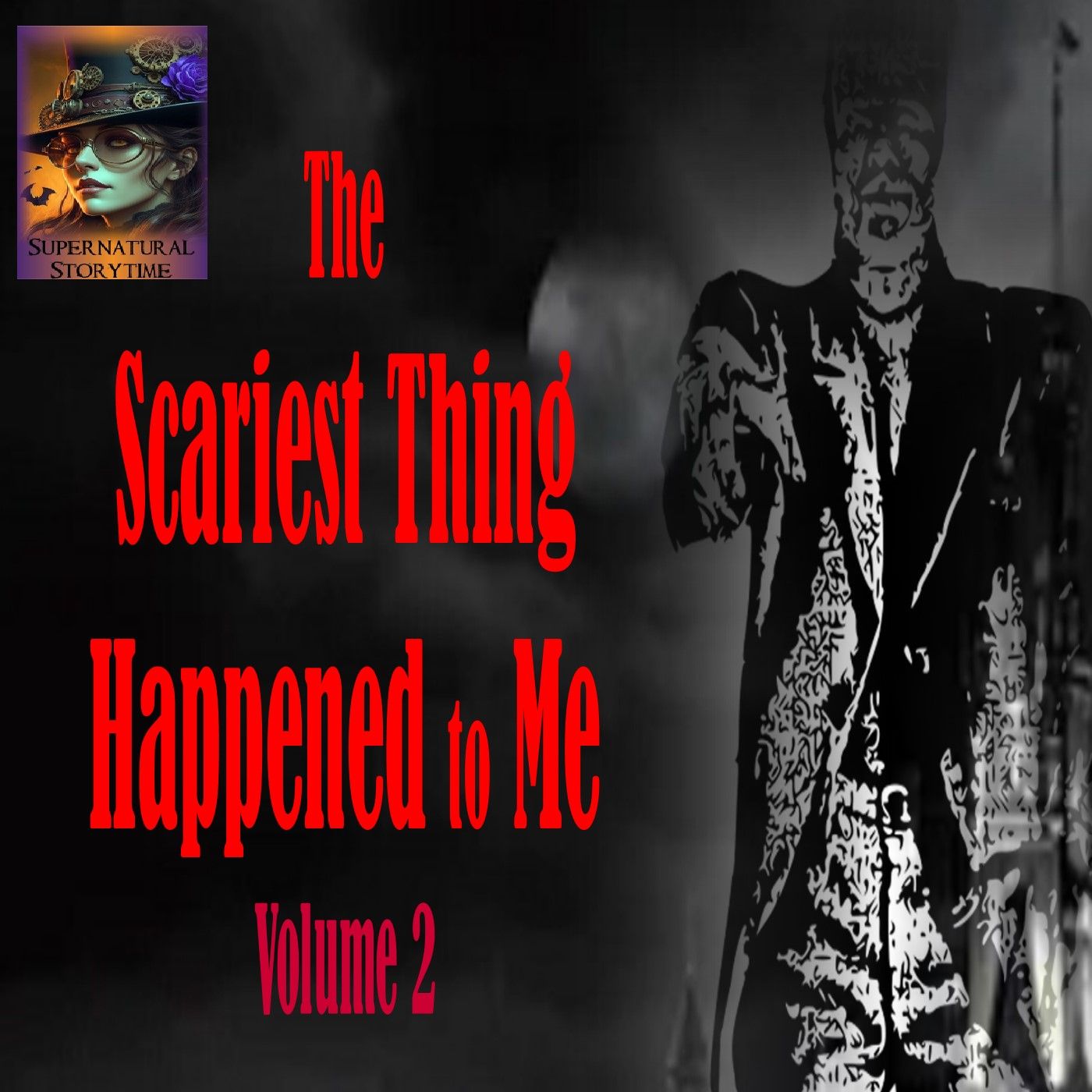 The Scariest Thing Happened to Me | Volume 2 | Podcast E396 episode artwork