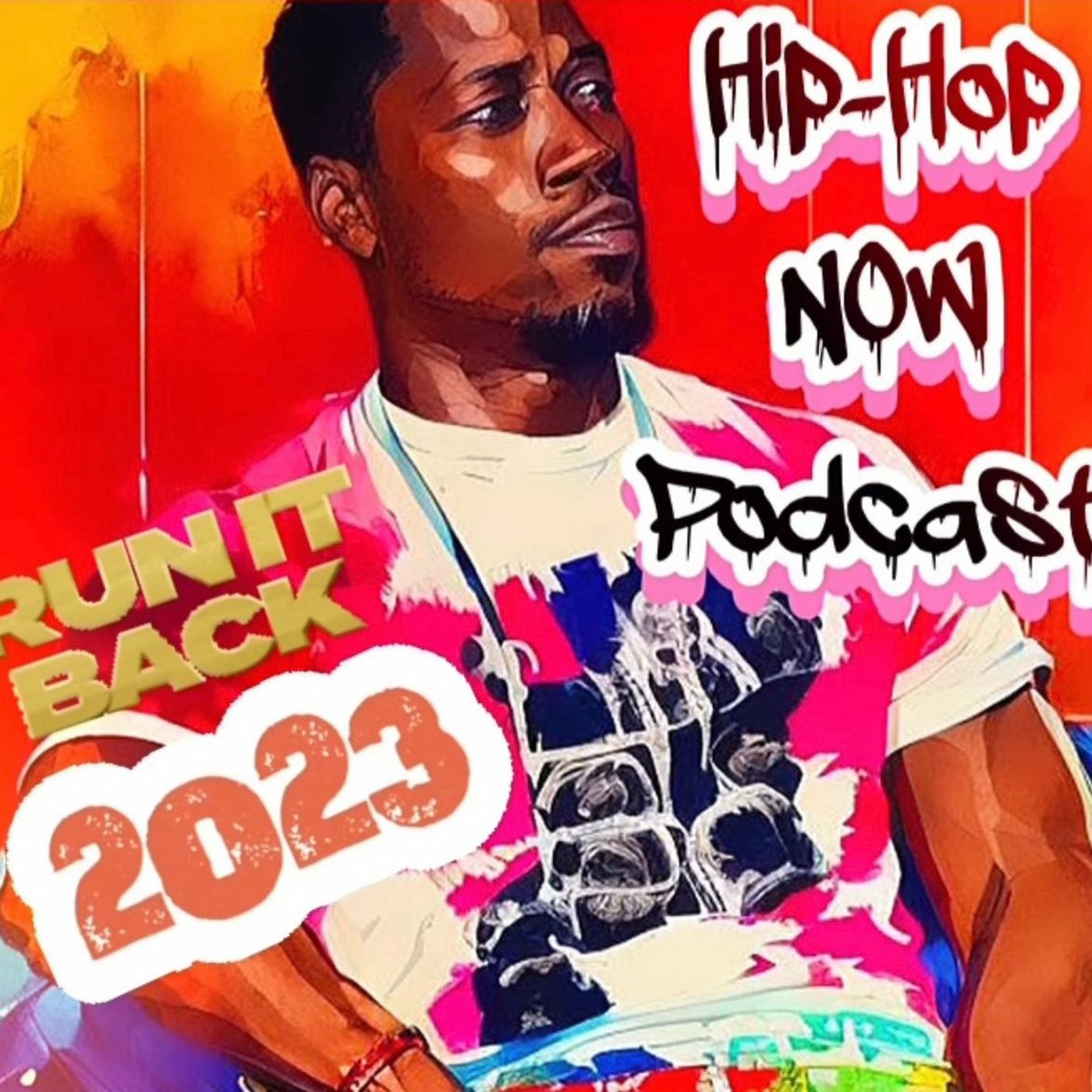 Hip - Hop NOW Podcast 2023 Preview episode artwork