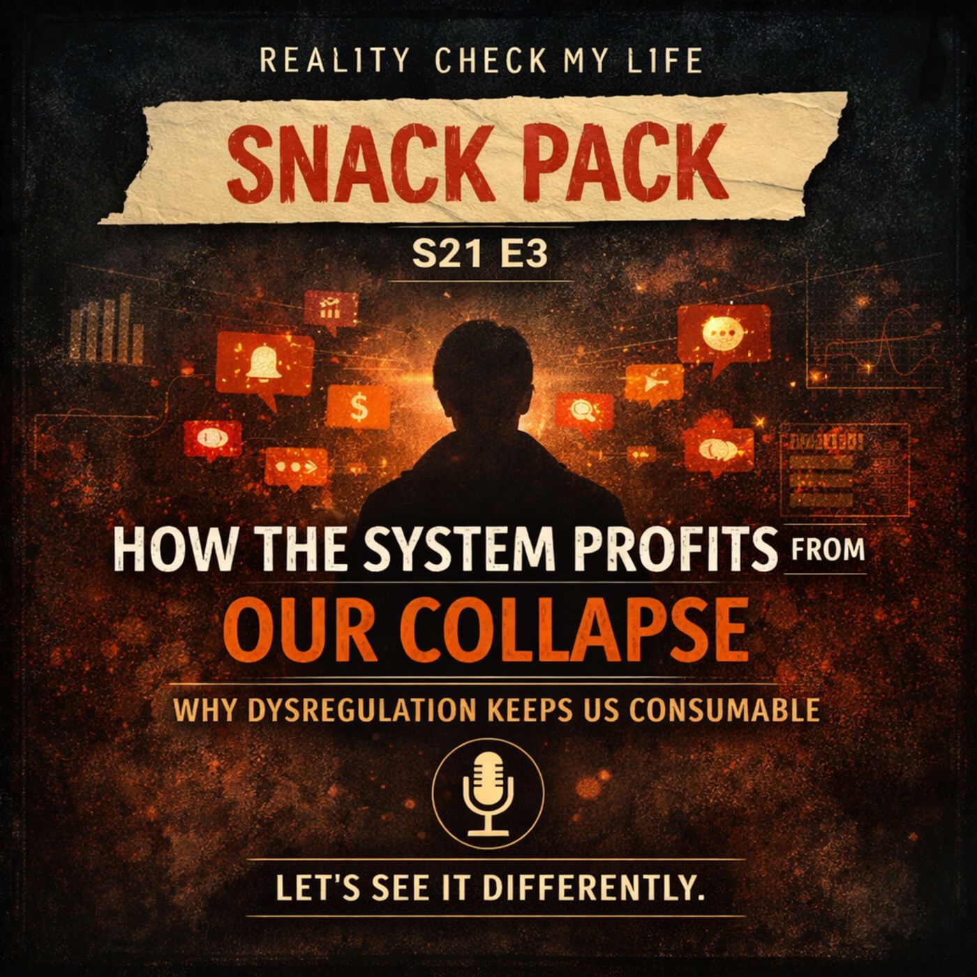 Snack Pack S21E3: How the System Profits From Our Collapse