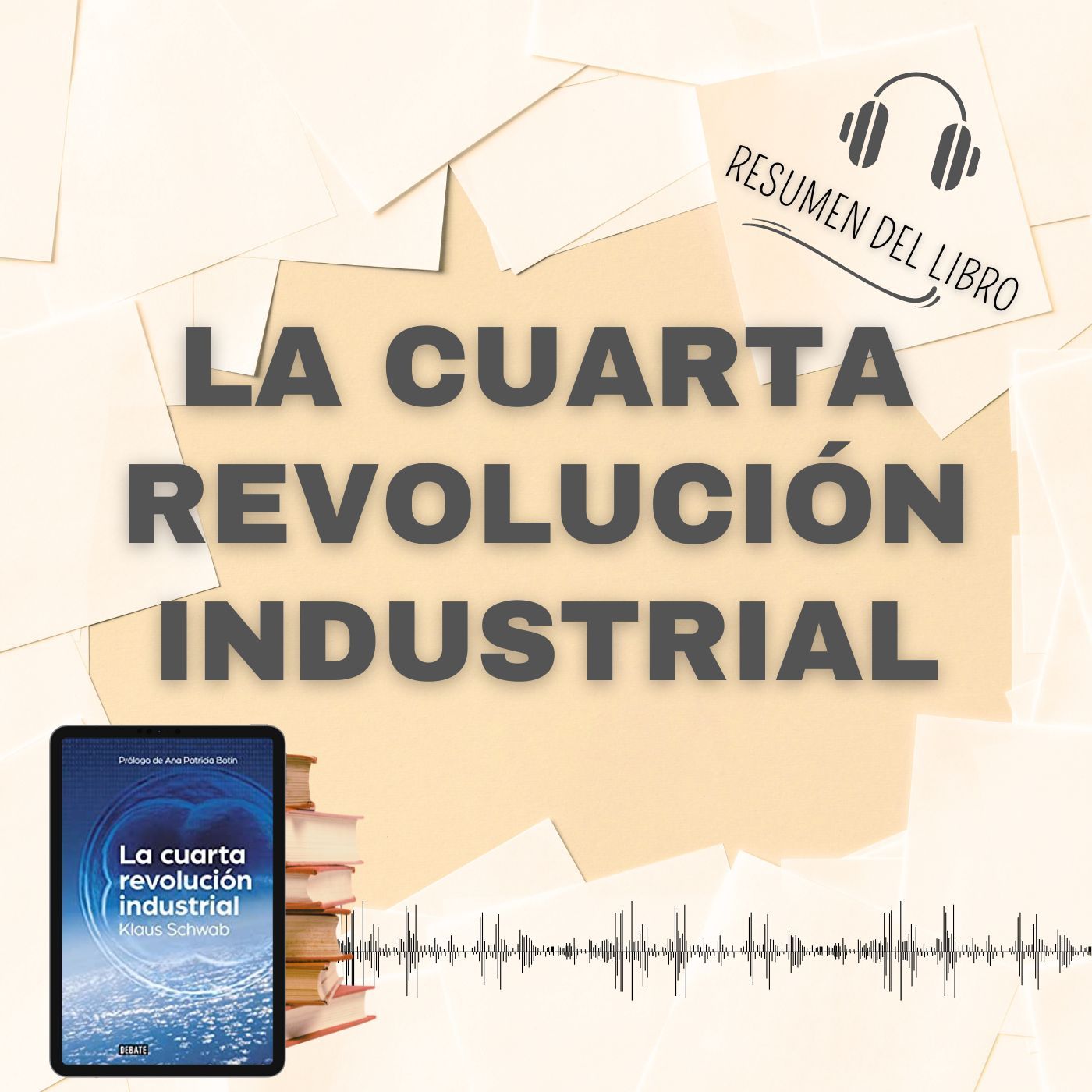 5 Secretos del Libro 'LA CUARTA REVOLUCIÓN INDUSTRIAL' 📗 Resumen del Libro - Ideas Clave de Klaus Schwab (Baja tu PDF📥)