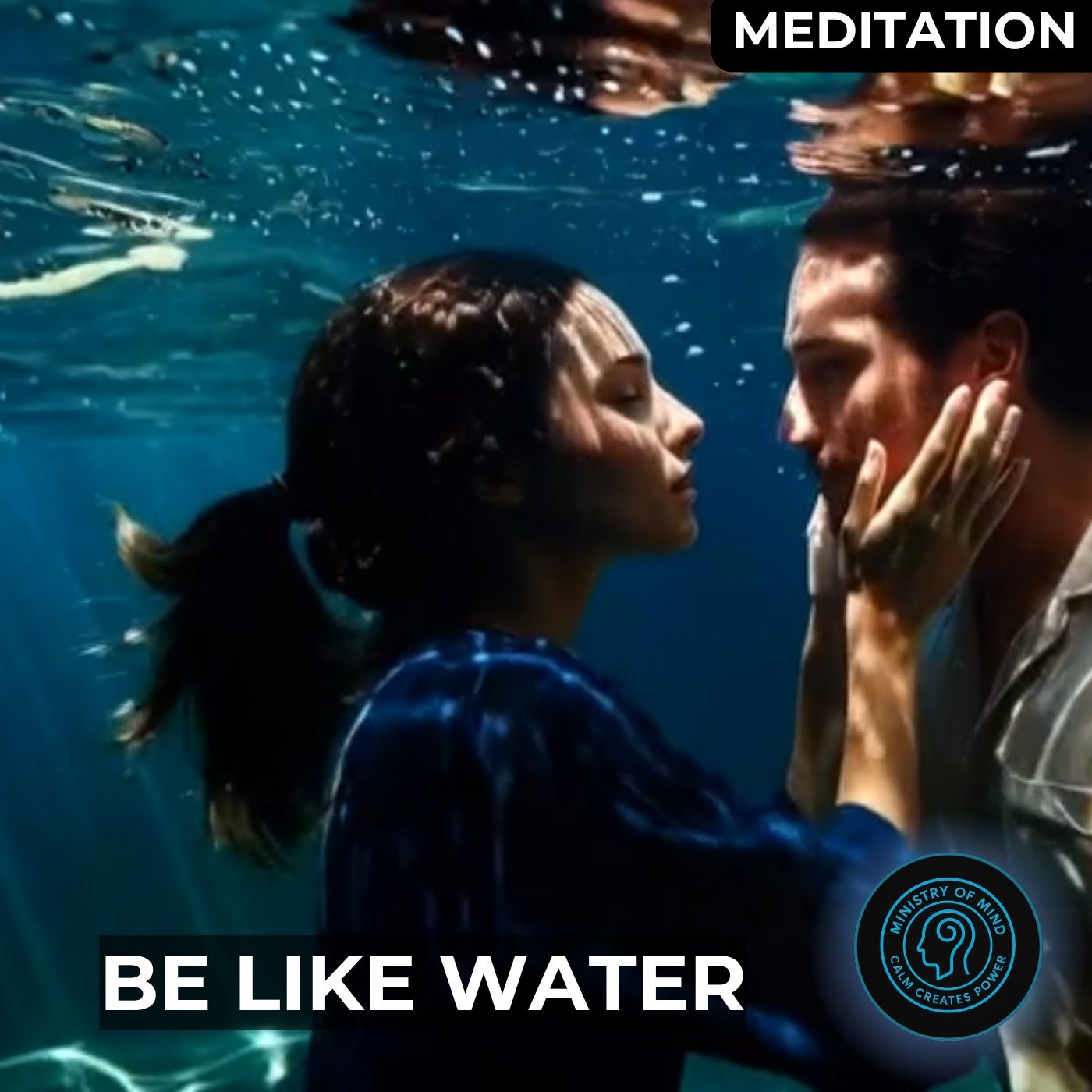 Meditation | Be Like Water