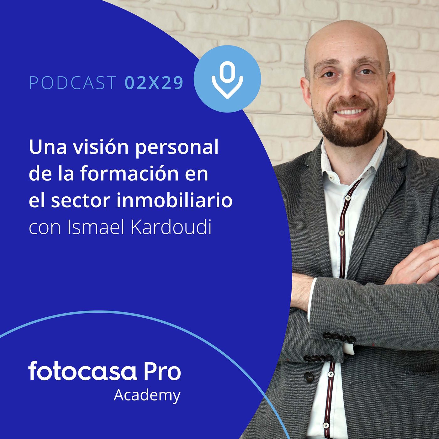 Episodio 29: Una visión personal de la formación en el sector inmobiliario episode artwork