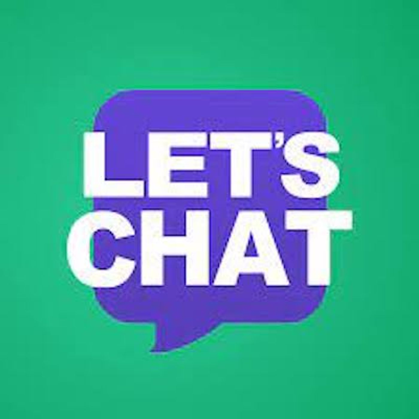 Let\'s Chat About It