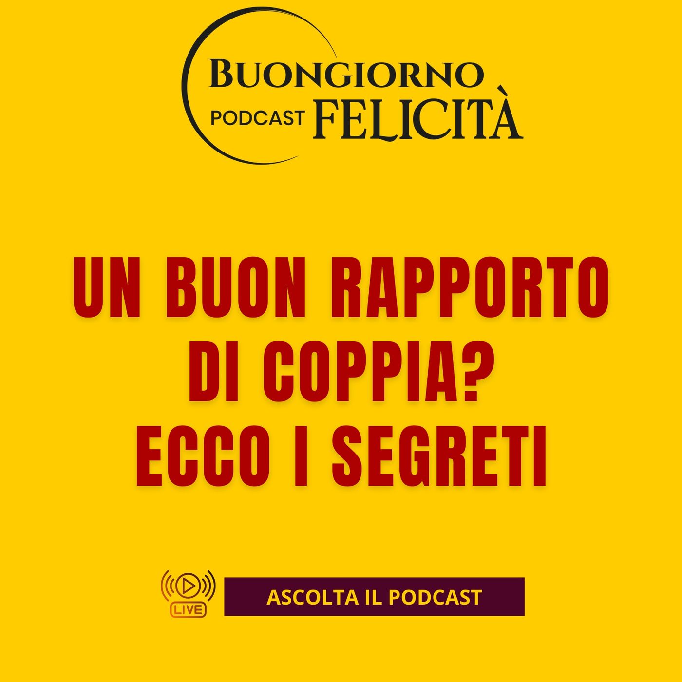 #1439 Un buon rapporto di coppia? Ecco i segreti | Buongiorno Felicità episode artwork