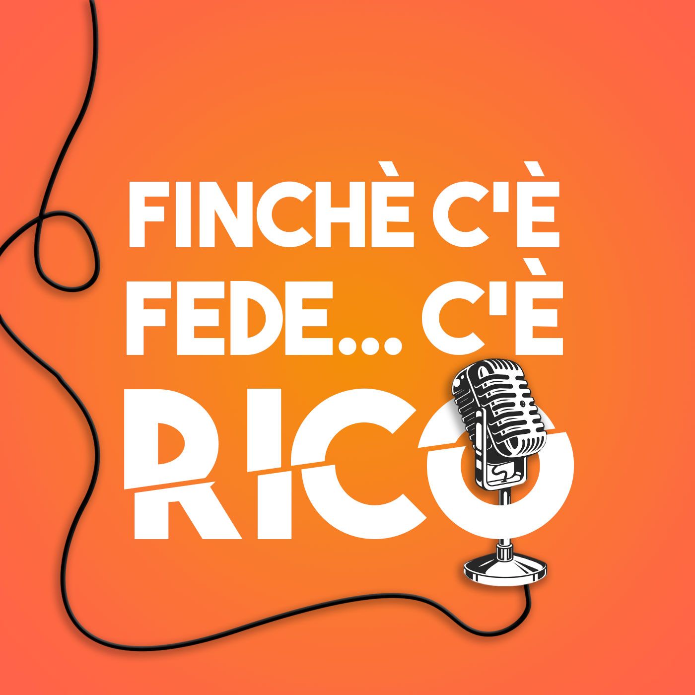 Finché c'è fede... c'è rico