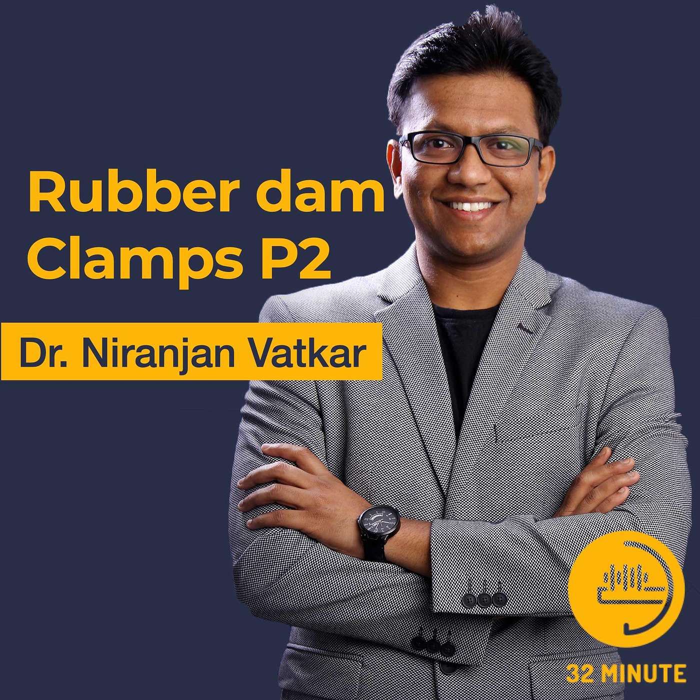 Rubber dam clamps part 2 by Dr Niranjan Vatkar episode artwork