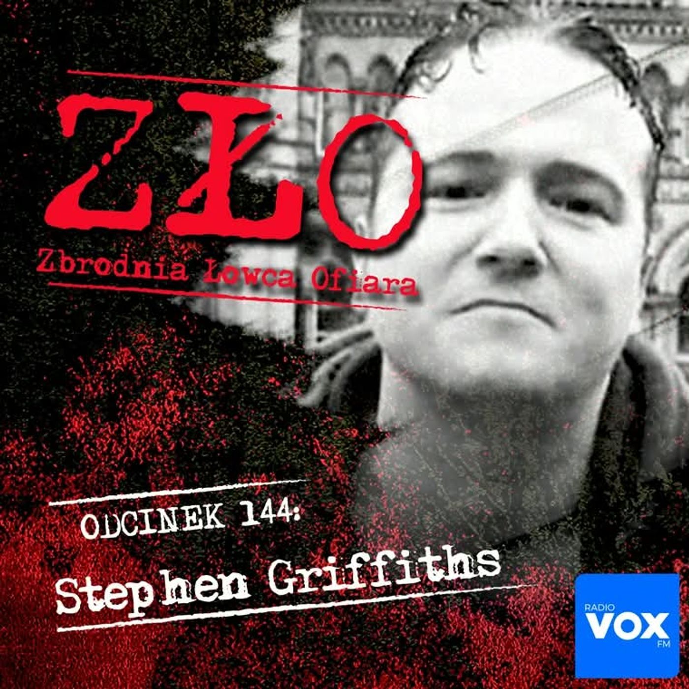 Stephen Griffiths - The Crossbow Cannibal. ZŁO - Zbrodnia Łowca Ofiara episode artwork