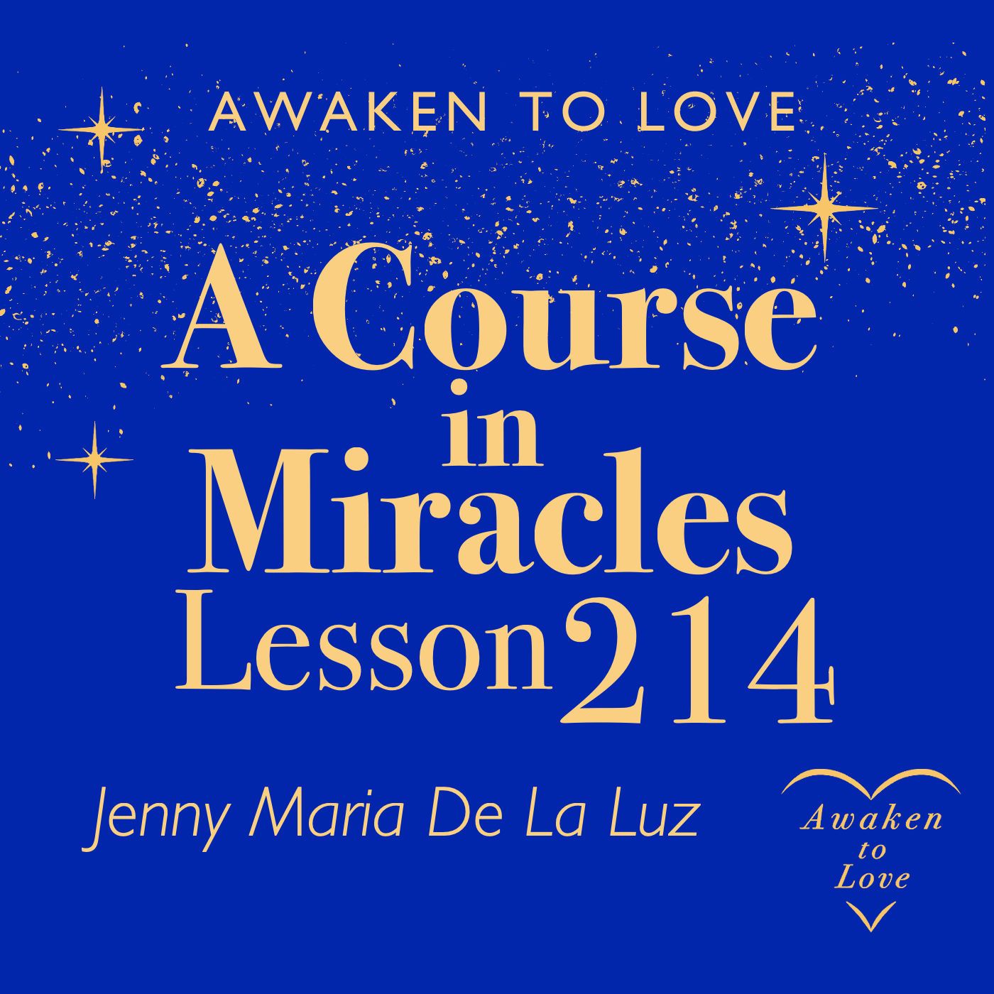 ACIM Lesson 214, A Course in Miracles 🌟 episode artwork