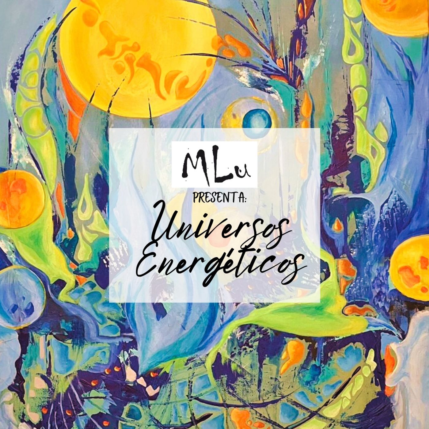 Universos Energéticos de Mlu