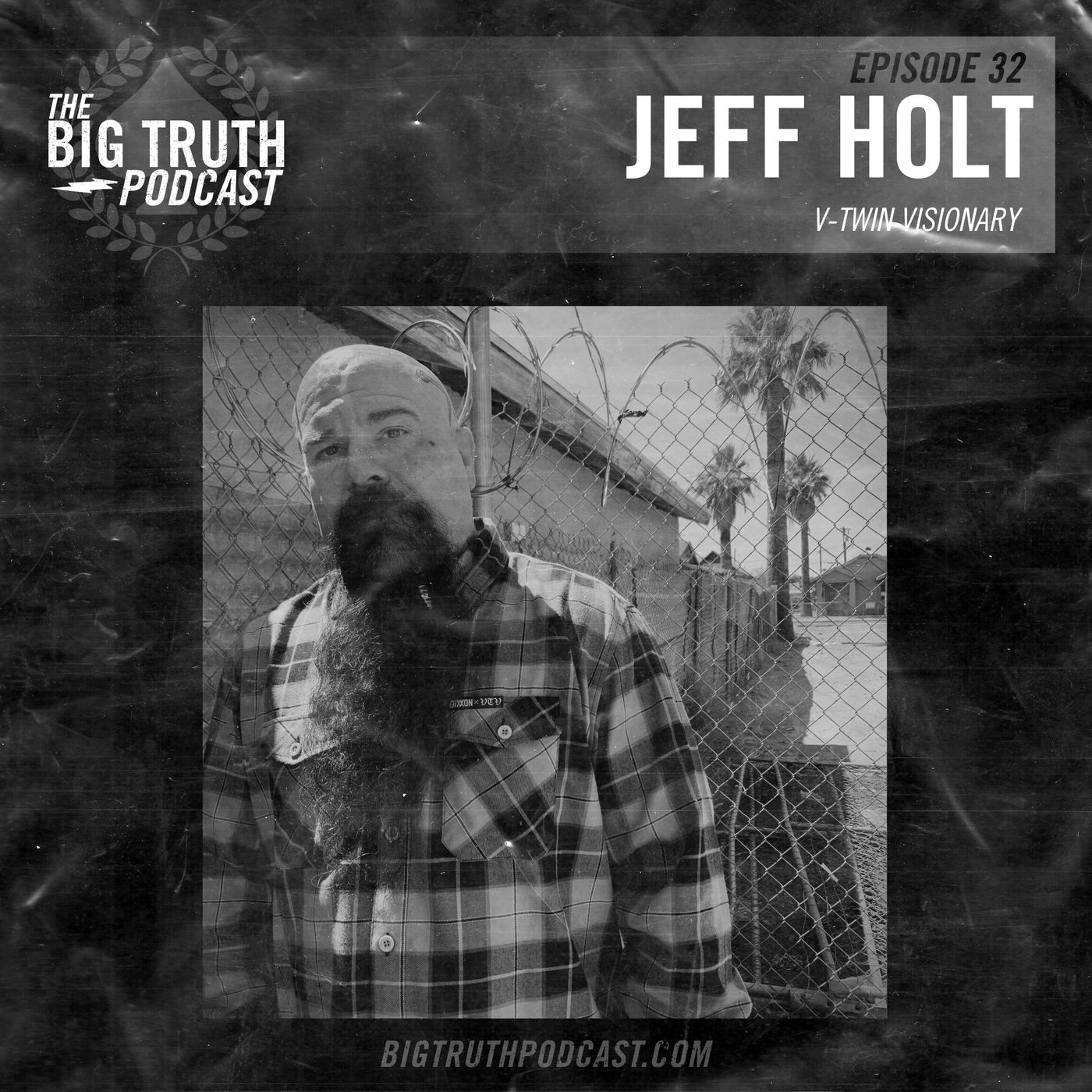 #32 - Jeff Holt : V-Twin Visionary