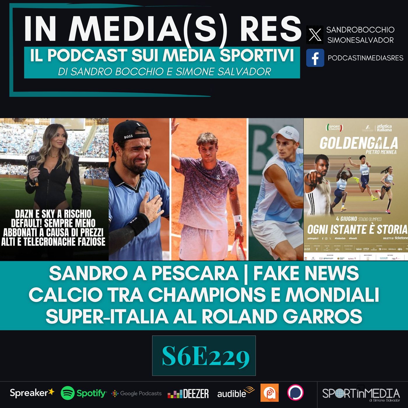 S6E229 | Sandro a Pescara, Fake news, Grande Italia a Parigi, Calcio tra Champions e Mondiali, Giro episode artwork