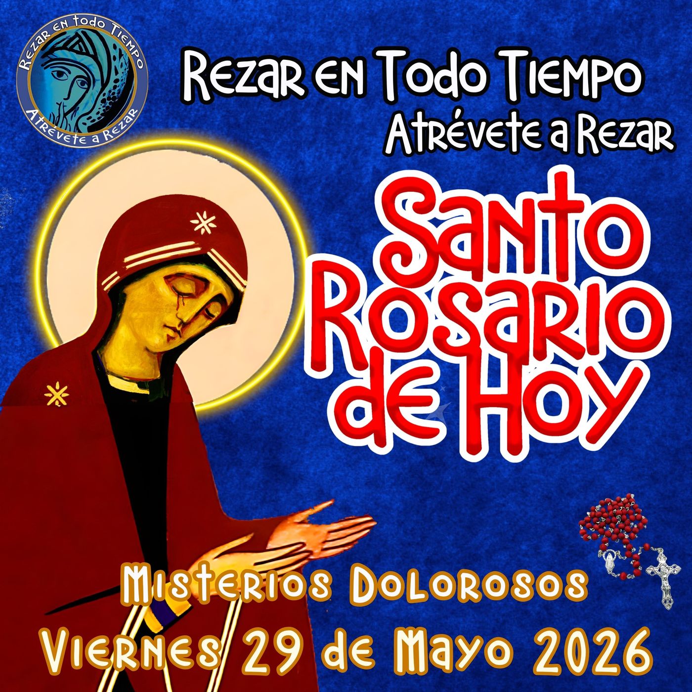 🔴 Rosario de hoy Viernes 29 de Mayo 2026 🌹 MISTERIOS DOLOROSOS. episode artwork