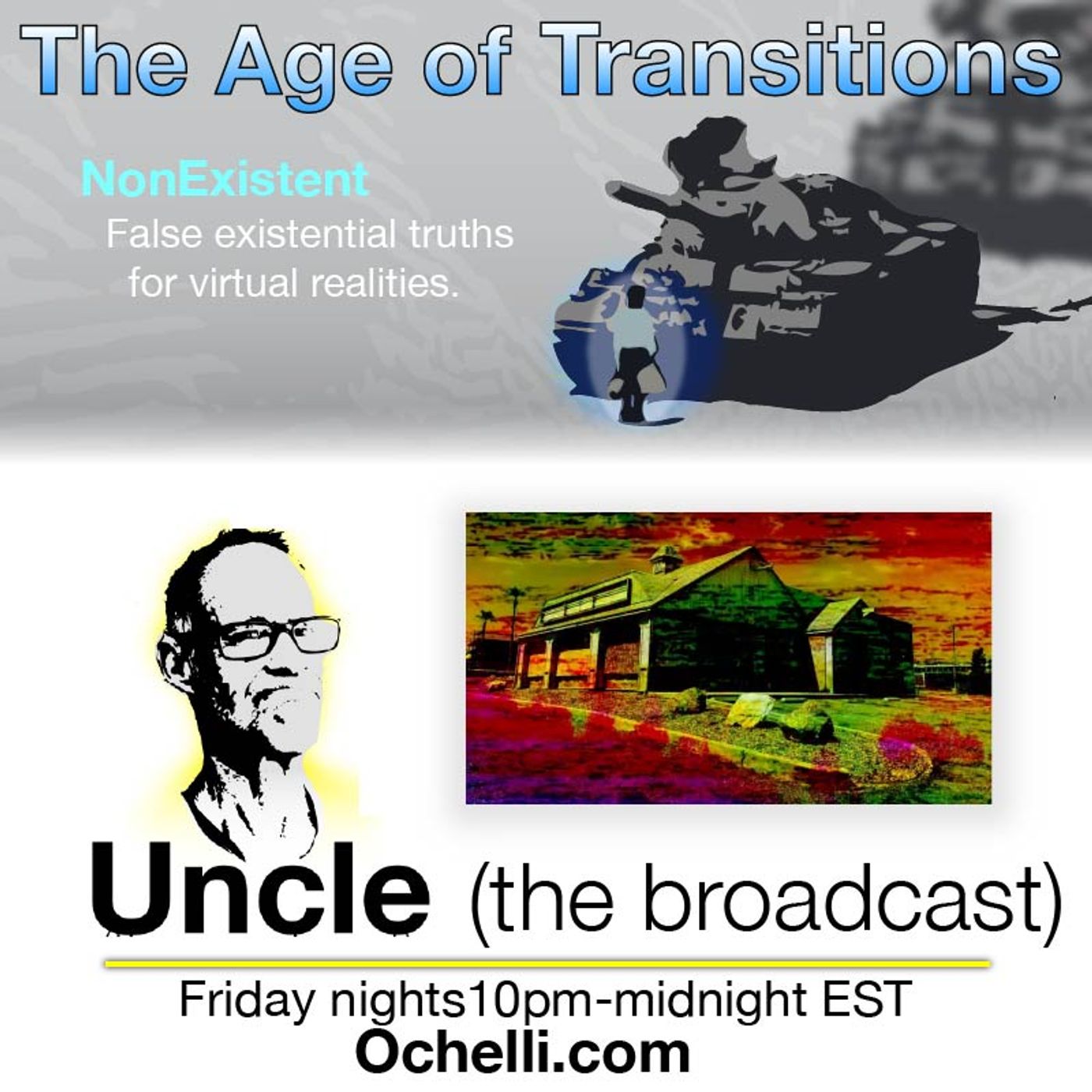 Age of Transitions and Uncle 9-12-2025