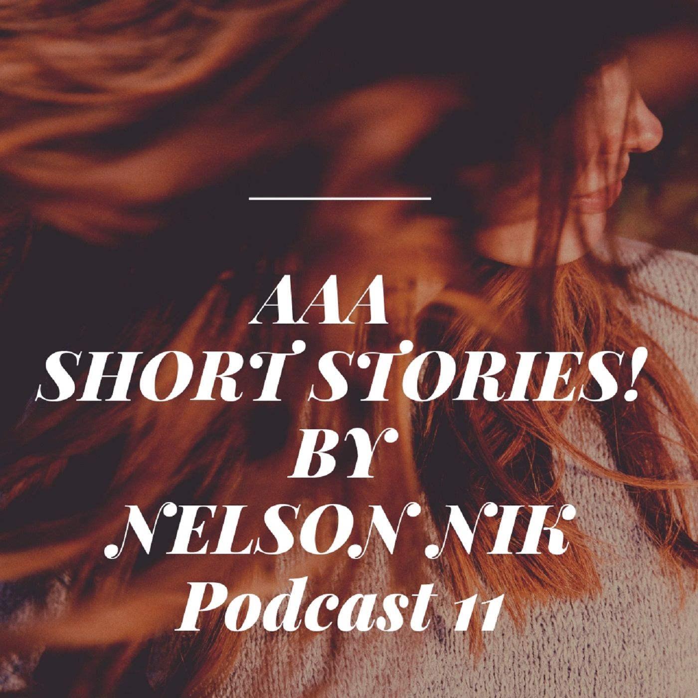 AAA Short Stories by Nelson Nik  NNTV13