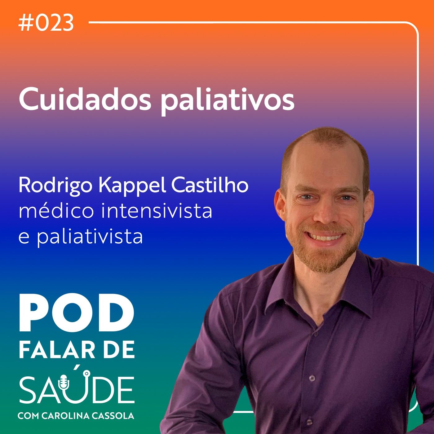 #023 Cuidados Paliativos e a Política Nacional no SUS episode artwork