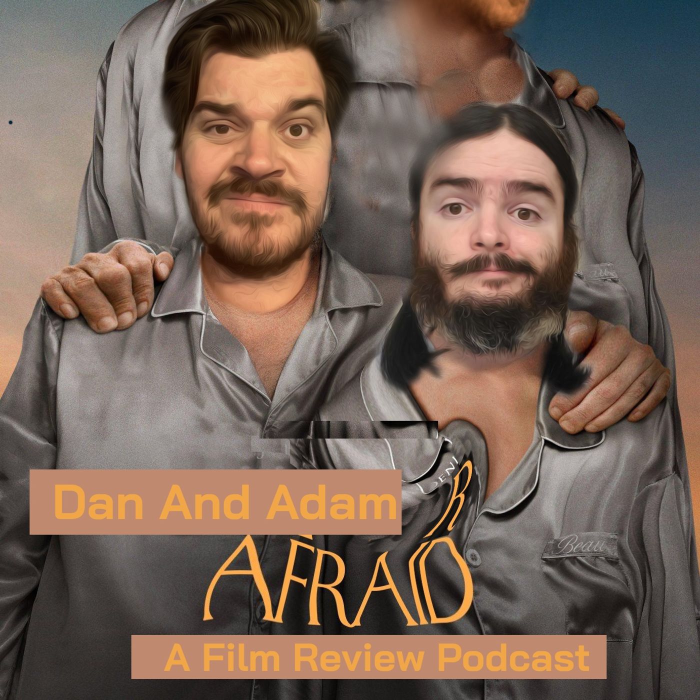 Dan and Adam Are Afraid