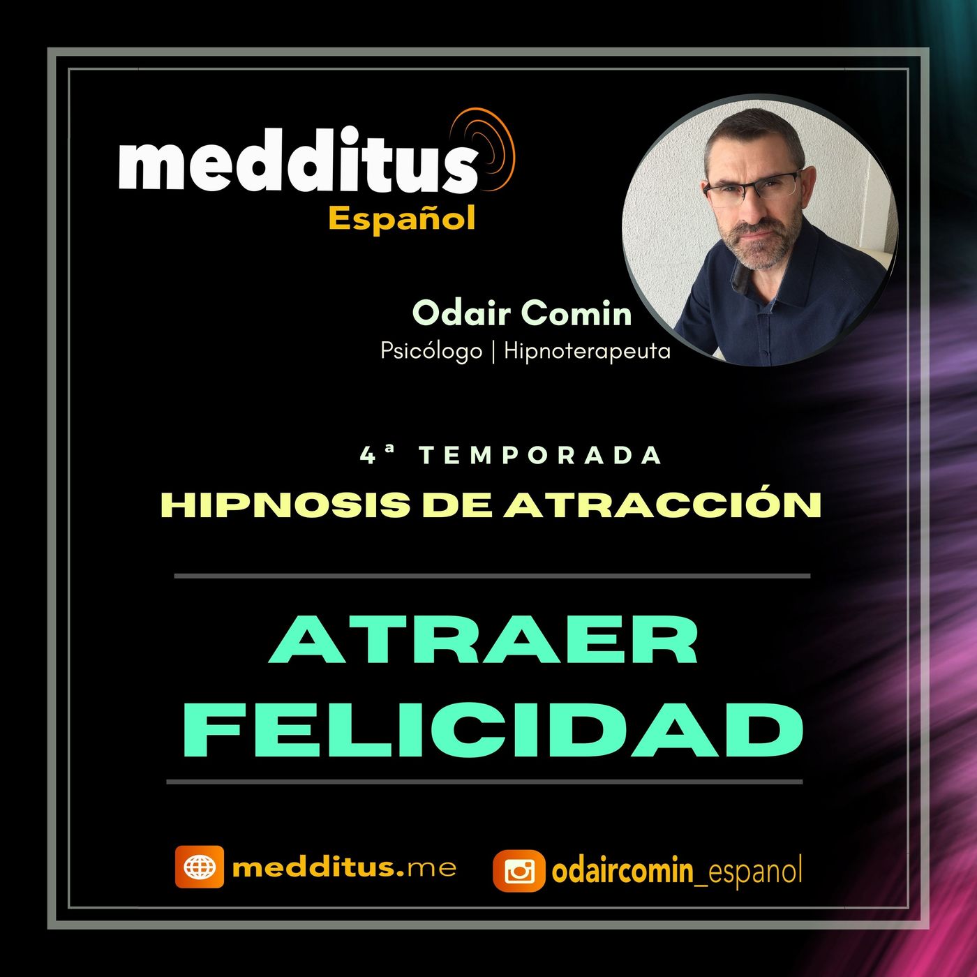 #94 Hipnosis para Atraer Felicidad | Hipnosis de Atracción | Odair Comin