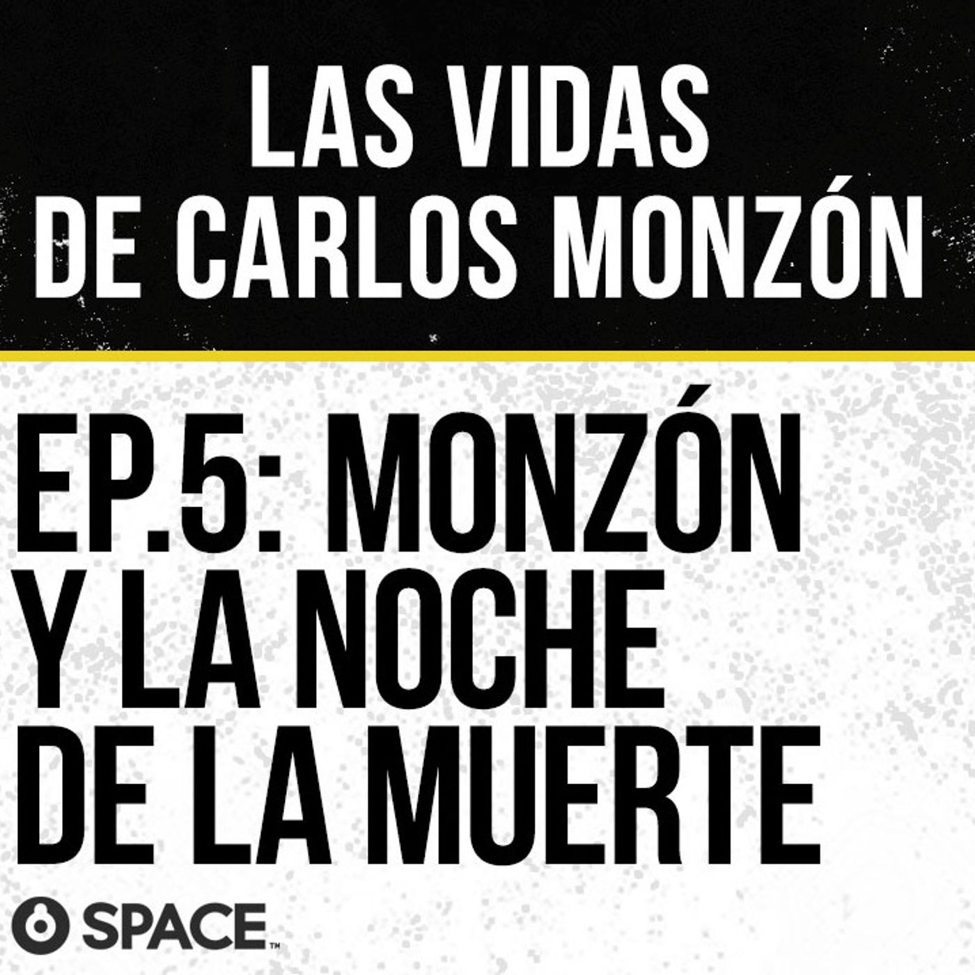 Las vidas de Carlos Monzón