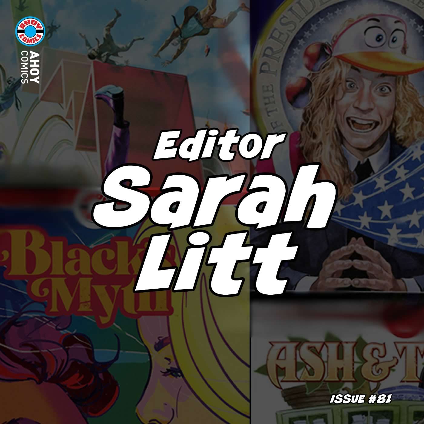 Talking Ahoy Comics and the art of editing with editor Sarah Litt