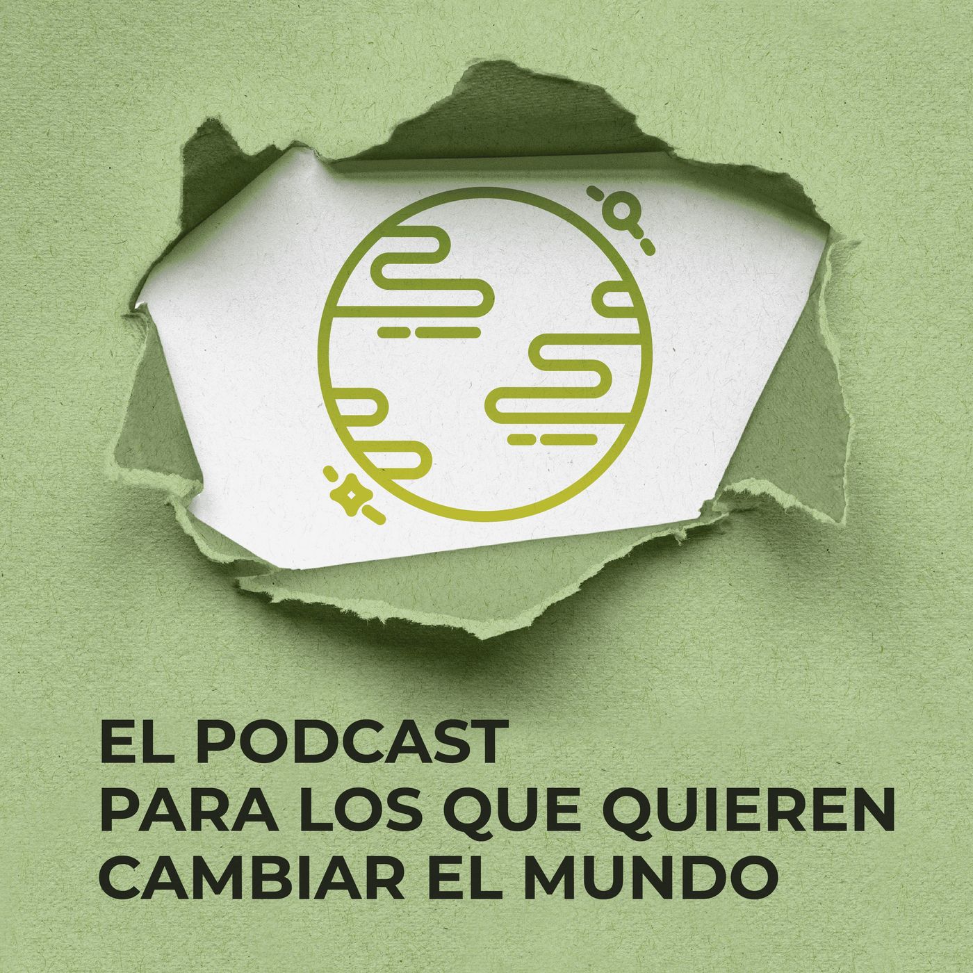 El podcast para los que quieren cambiar el mundo