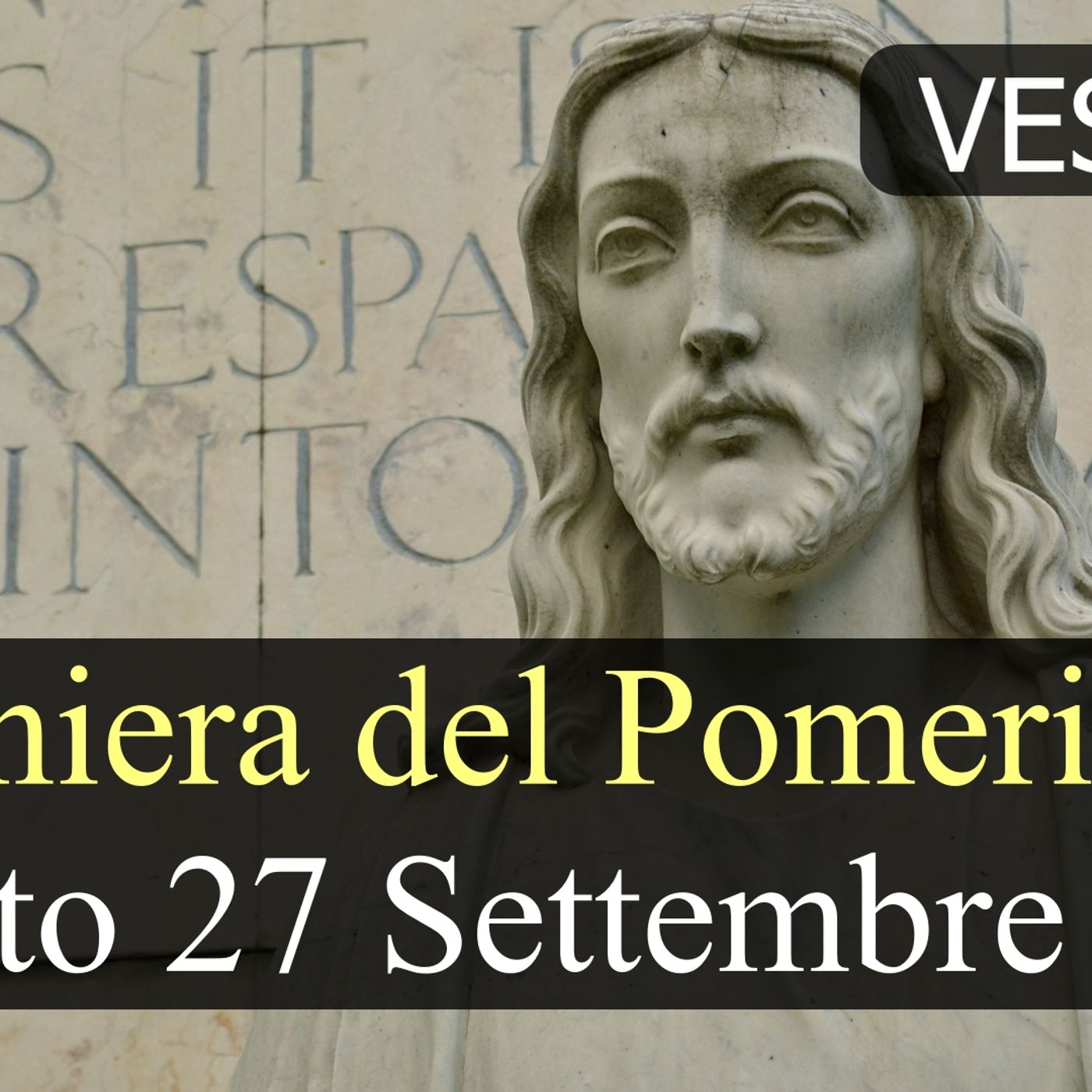 Preghiera del Pomeriggio SABATO 27 SETTEMBRE 2025 ❤️ Primi Vespri XXVI Domenica T.O.