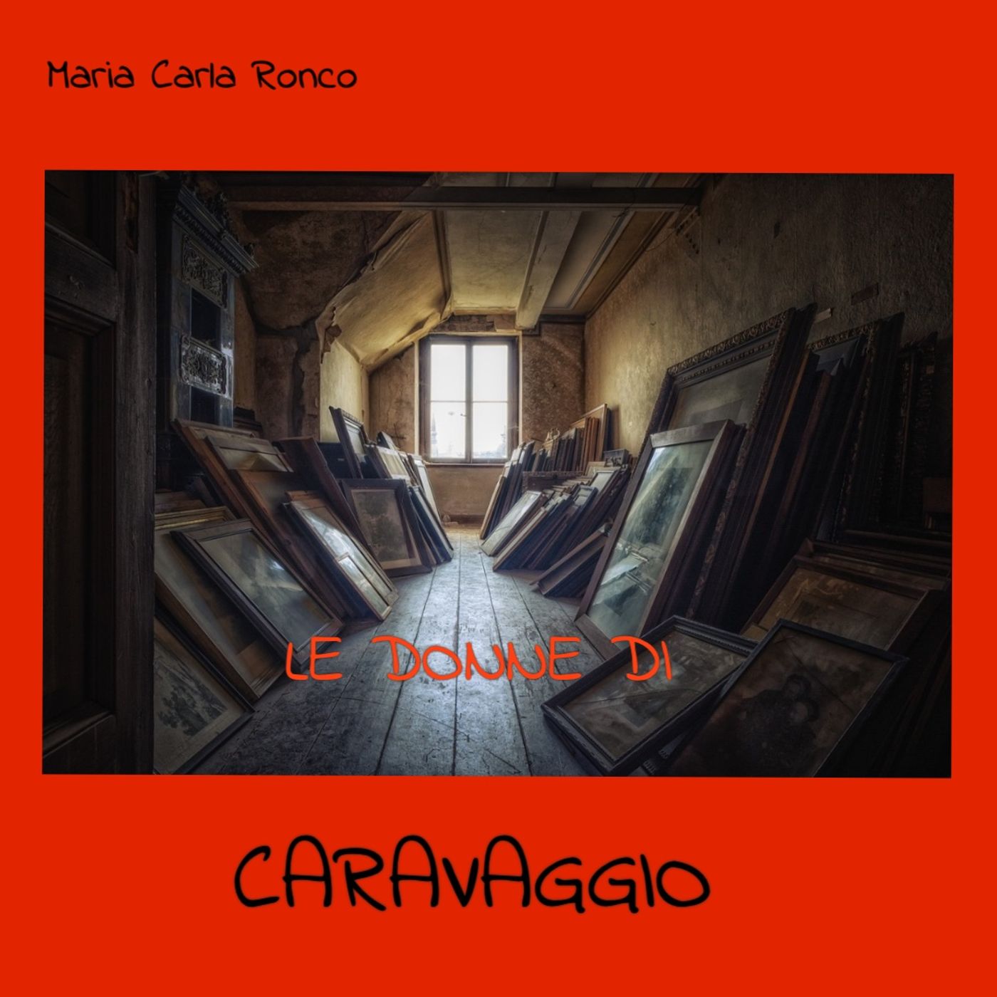 Le donne del Caravaggio podcast artwork