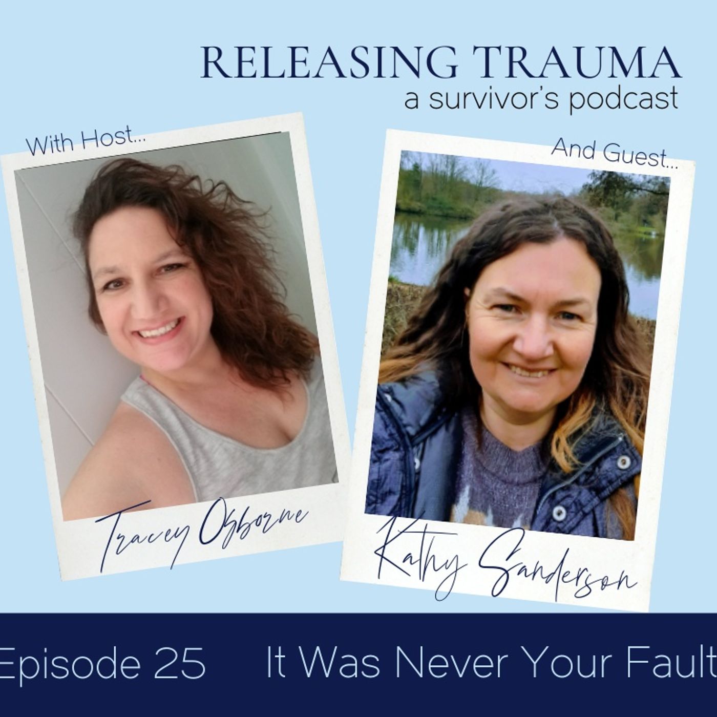 Releasing Trauma; a Survivor\'s Podcast