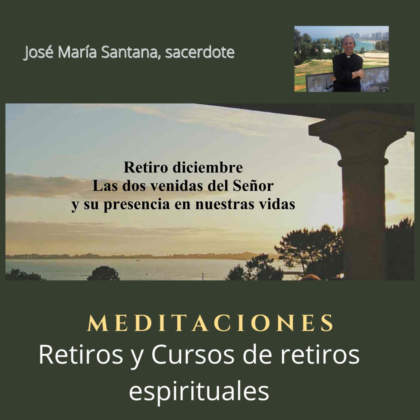 Retiro diciembre Las dos venidas del Señor y su presencia en nuestras vidas