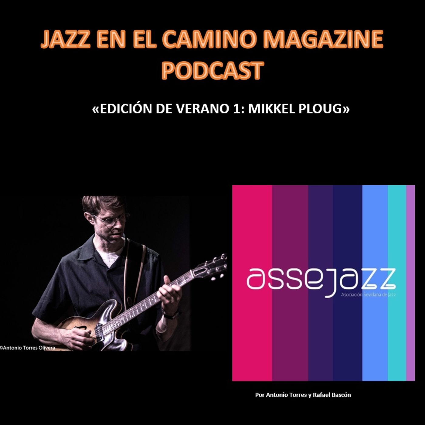 Jazz en el Camino 25: Edición de Verano 1: Mikkel Ploug episode artwork