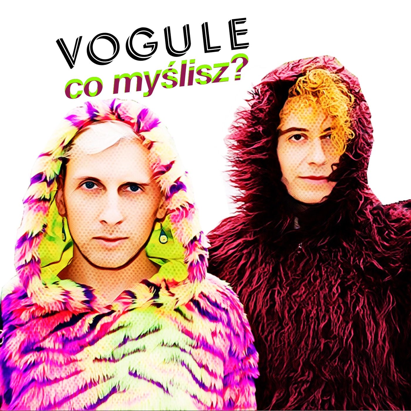 Vogule co myślisz?