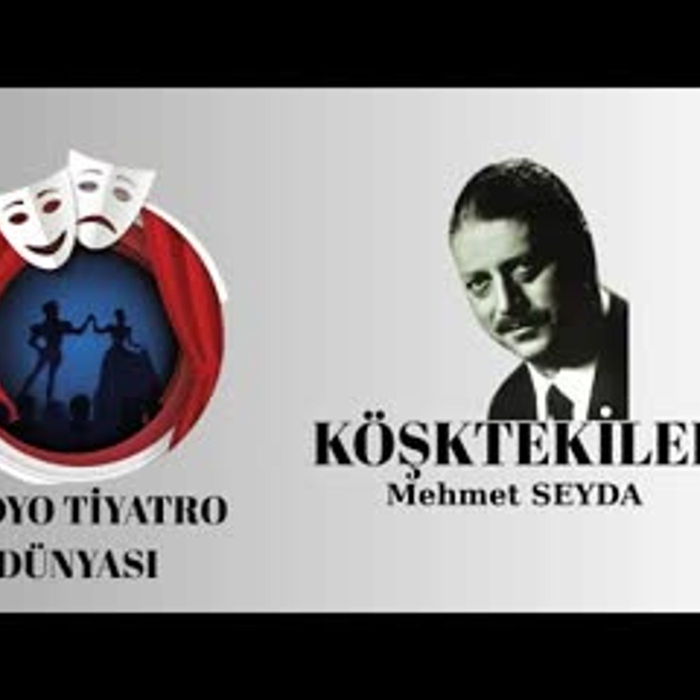 Köşktekiler - Mehmet Seyda - Radyo Tiyatrosu Polisiye