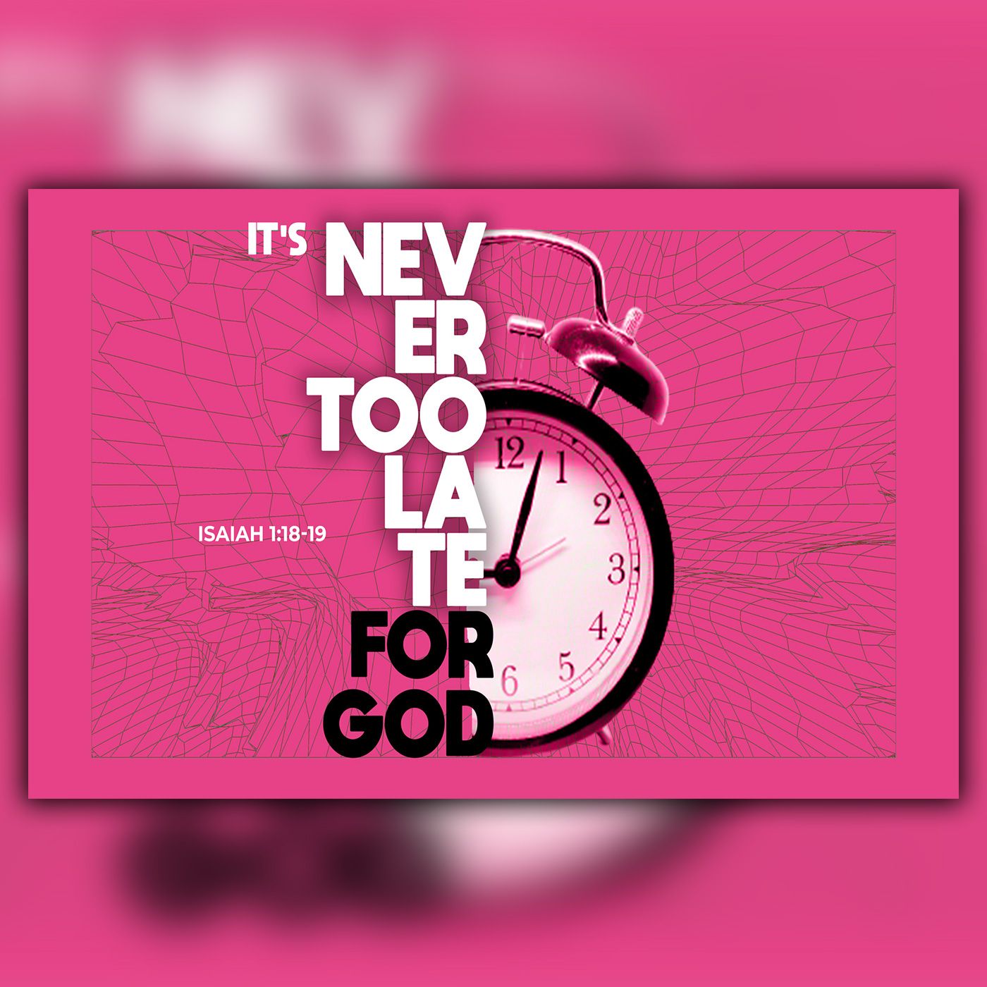 It’s Never Too Late for God