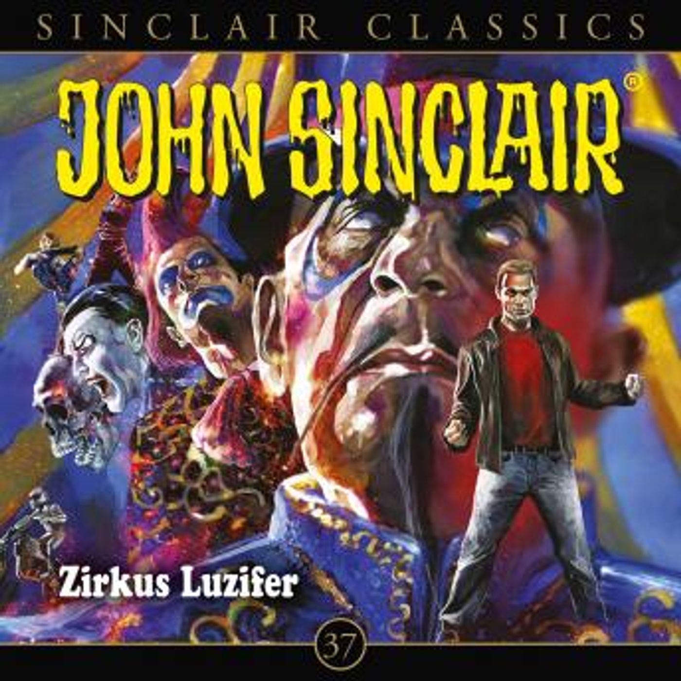 [German] - John Sinclair, Classics, Folge 37: Zirkus Luzifer by Jason Dark episode artwork