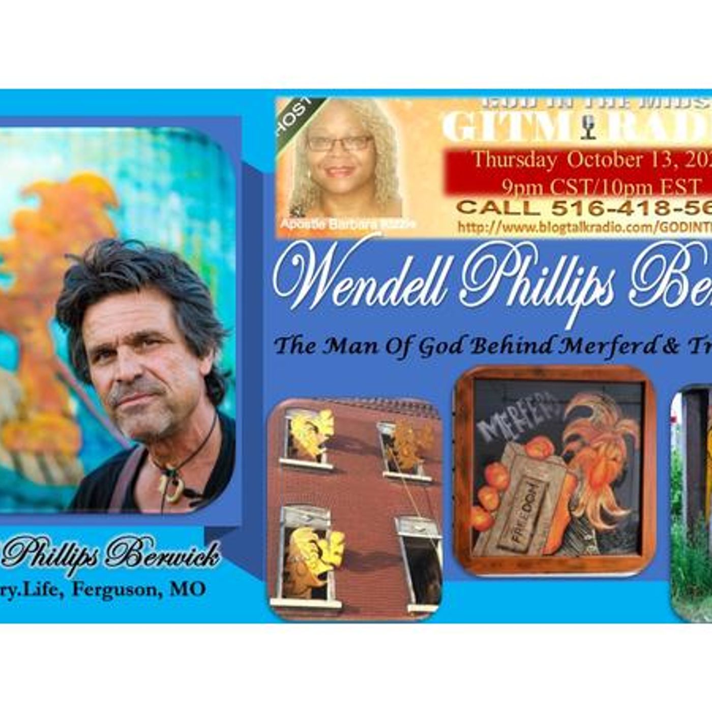 GITM Radio Part 2 October 13, 2022:Bro Wendell Phillips Berwick, Ferguson, MO episode artwork
