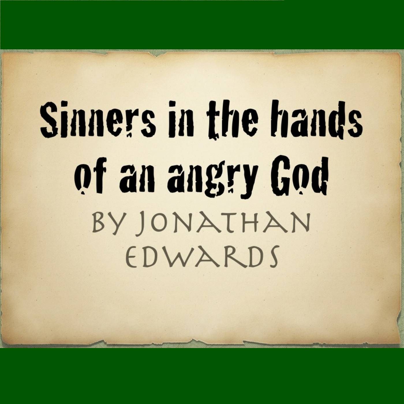Sinners in the hands of an Angry God