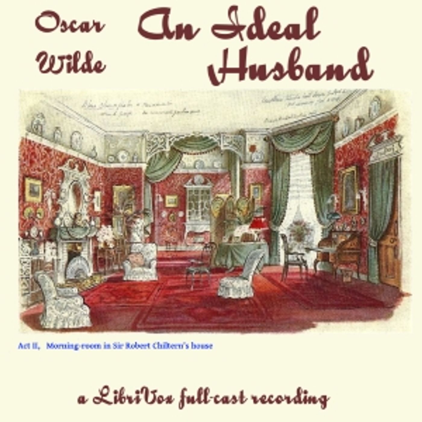 Oscar Wilde, An Ideal Husband (version 2)