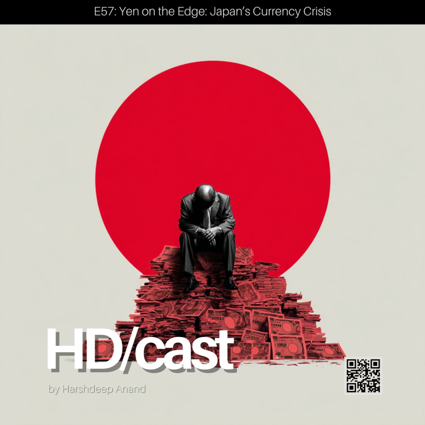 E57: Yen on the Edge: Japan’s Currency Crisis