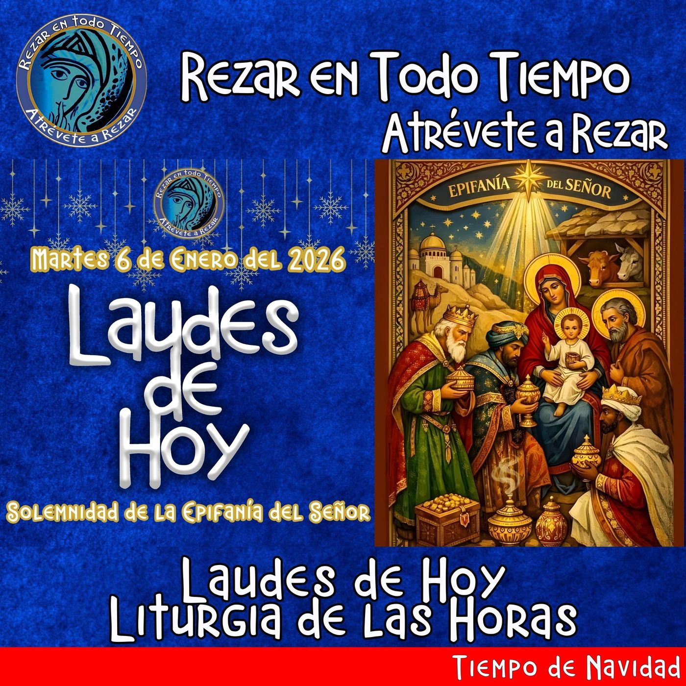 LAUDES DE HOY MARTES 6 DE ENERO 2026. CAMINO NEOCATECUMENAL. LITURGIA DE LAS HORAS.  Solemnidad de la Epifanía del Señor. episode artwork
